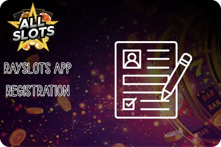 RaySlots app registration and login guide